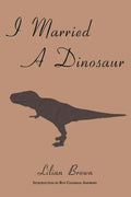 I Married A Dinosaur - Paperback