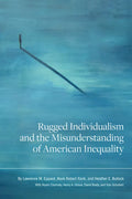 Rugged Individualism and the Misunderstanding of American Inequality - Paperback