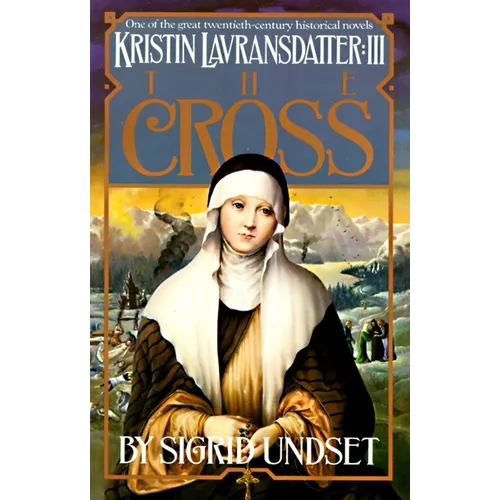 The Cross: Kristin Lavransdatter, Vol. 3 - Paperback
