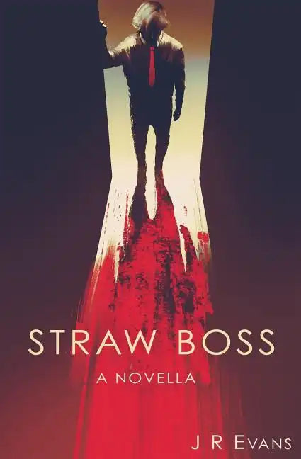 Straw Boss: A Novella - Paperback