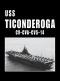 USS Ticonderoga - CV Cva CVS 14 - Hardcover