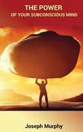 The Power of Your Subconscious Mind - Hardcover