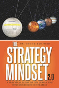 The Strategy Mindset 2.0: A Practical Guide To The Design and Implementation of Strategy - Paperback