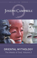 Oriental Mythology (the Masks of God, Volume 2) - Hardcover