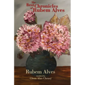 The Best Chronicles of Rubem Alves - Paperback
