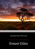 Australia Twice Traversed - Paperback