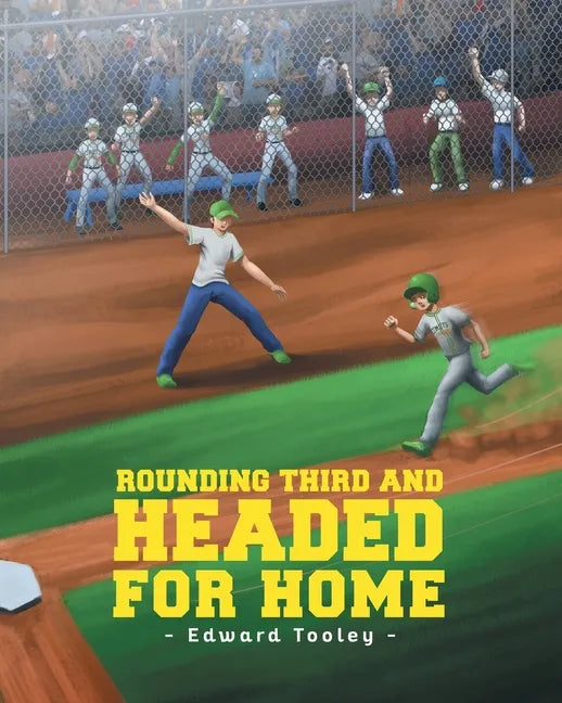 Rounding Third and Headed for Home - Paperback