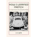 How I Learned French or Certain Events in the Life of Otto Pulaski - Paperback