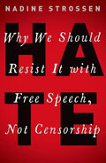 Hate: Why We Should Resist it With Free Speech, Not Censorship - Paperback
