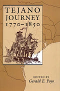 Tejano Journey, 1770-1850 - Paperback