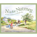 N Is for Nutmeg: A Connecticut Alphabet - Hardcover
