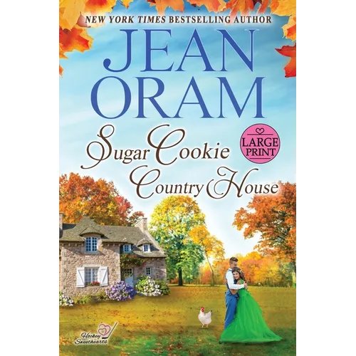 Sugar Cookie Country House (LARGE PRINT EDITION): He Falls First Sports Romance (Sweet & Clean) - Paperback