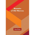 Memories of Old Montana - Paperback