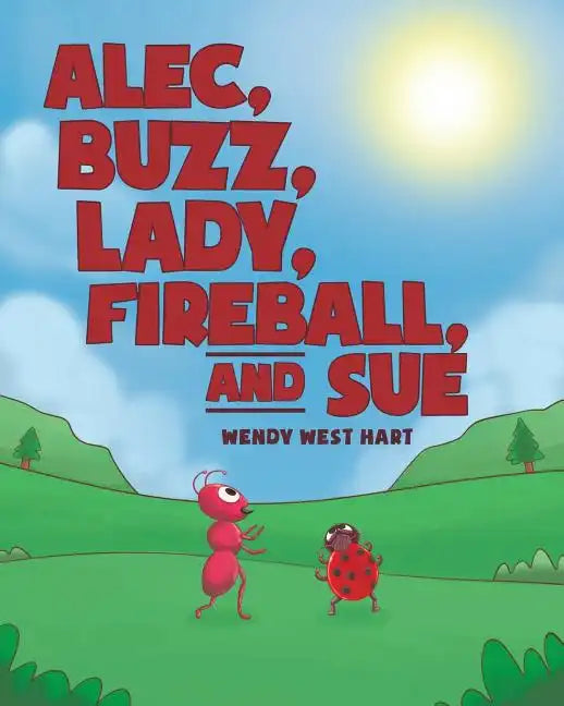 Alec, Buzz, Lady, Fireball, and Sue - Paperback