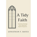 A Tidy Faith - Hardcover
