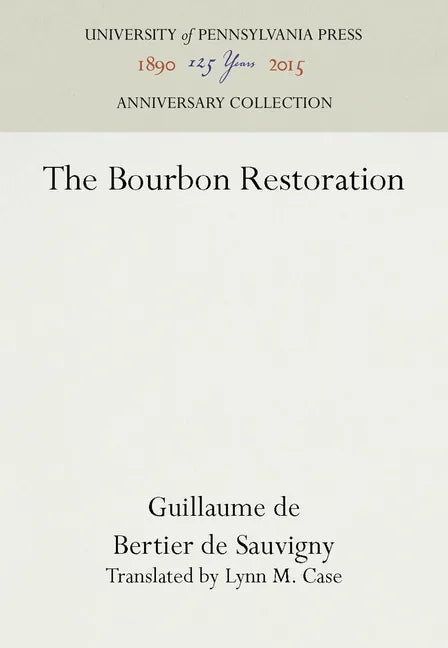The Bourbon Restoration - Hardcover