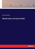 Wood-notes and church bells - Paperback