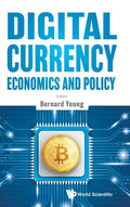 Digital Currency Economics and Policy - Hardcover