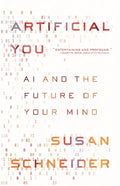 Artificial You: AI and the Future of Your Mind - Paperback