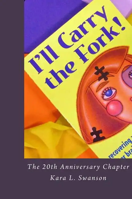 I'll Carry the Fork! The 20th Anniversary Chapter - Paperback