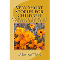 Very Short Stories for Children: A Child's Book of Stories for Kids - Paperback