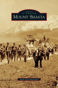 Mount Shasta - Hardcover