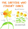 The Daffodil Who Couldn't Dance - Hardcover