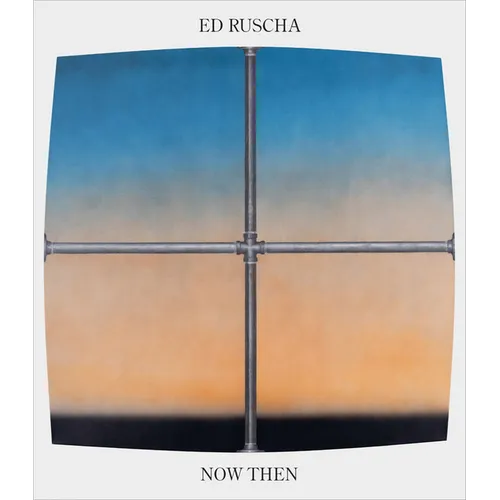 Ed Ruscha / Now Then: A Retrospective - Hardcover