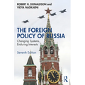 The Foreign Policy of Russia: Changing Systems, Enduring Interests - Paperback