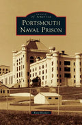 Portsmouth Naval Prison - Hardcover