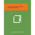Nutritional Sex Control and Rejuvenation - Paperback