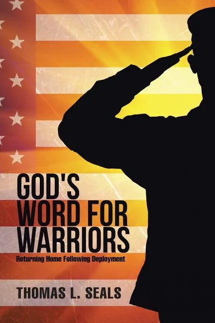 God's Word for Warriors: Returning Home Following Deployment - Paperback