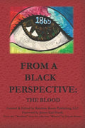 From A Black Perspective: The Blood - Paperback