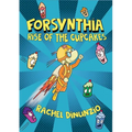 Forsynthia: Rise of the Cupcakes - Hardcover