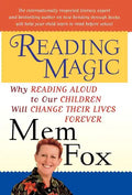 Reading Magic: Why Reading Aloud to Our Children Will Change Their Lives Forever - Hardcover