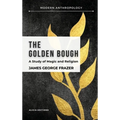 The Golden Bough: A Study in Magic and Religion - Hardcover
