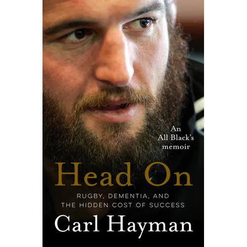 Head on: An All Black's Memoir of Rugby, Dementia, and the Hidden Cost of Success - Paperback