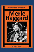 Merle Haggard: A Biographical Monologue - Paperback
