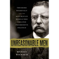 Unreasonable Men - Hardcover