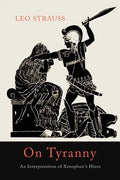 On Tyranny: An Interpretation of Xenophon's Hiero - Paperback