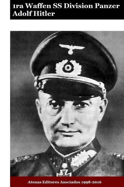 1ra Waffen SS Division Panzer Leibstandarte Adolf Hitler - Paperback