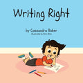 Writing Right: A Story About Dysgraphia - Paperback