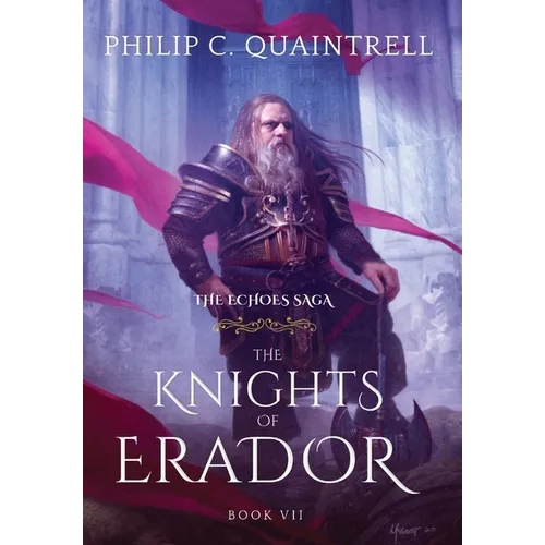 The Knights of Erador: (The Echoes Saga: Book 7) - Hardcover