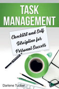 Task Management: Checklist and Self Discipline for Personal Success - Paperback