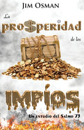 La prosperidad de los impíos: Un estudio del Salmo 73 - Paperback