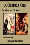 A Christmas Carol: illustrated by Arthur Rackham - Paperback