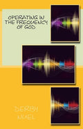 Operating in the frequency of God - Paperback