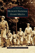 Hudson's National Guard Militia - Hardcover