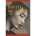 The Birth Mother - Hardcover