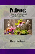 Pestlework: A Book of Magical Powders & Oils - Paperback
